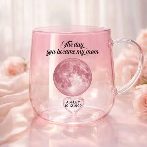 The Day You Became Our Mom Custom Moon Phase By Date - Personalized Glass Mug - Mother's Day Gift For Mom, Wife